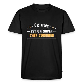 Ce mec est un super chef cuisinier - T-shirt Premium bio Homme - noir - Devant - Nico (187cm)