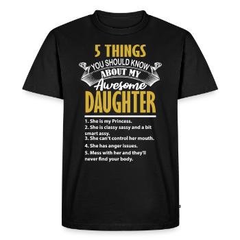 5 choses à savoir sur ma fille Smartass - T-shirt Premium bio Homme - noir - Devant - Nico (187cm)