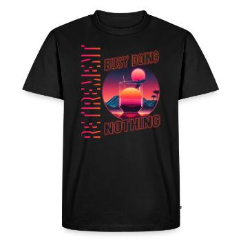 Retirement Busy Doing Nothing Pensioner Rente Pensio - Men's Premium Organic T-Shirt - black - Front - Nico (187cm)