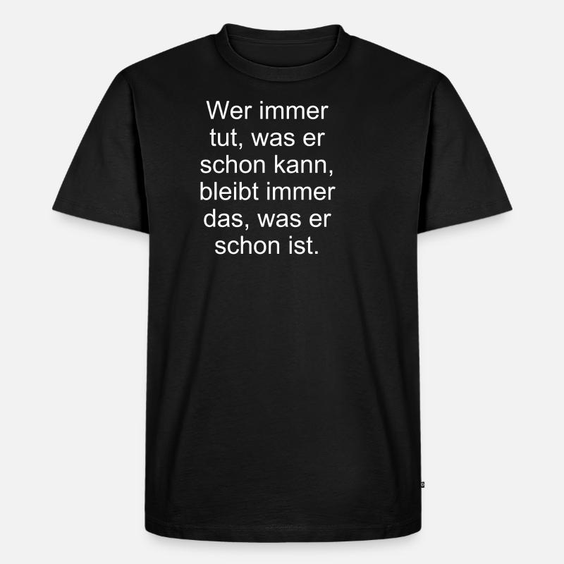 Zitat - Männer Premium Bio T-Shirt - undefined
