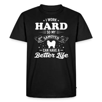 I Work Hard So My Samoyed Can Have A Better Life - Men's Premium Organic T-Shirt - black - Front - Nico (187cm)