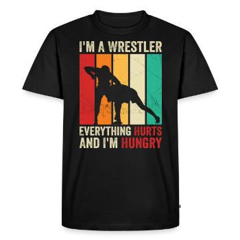 I'm a Wrestler Everything hurts and I'm hungry - Men's Premium Organic T-Shirt - black - Front - Nico (187cm)