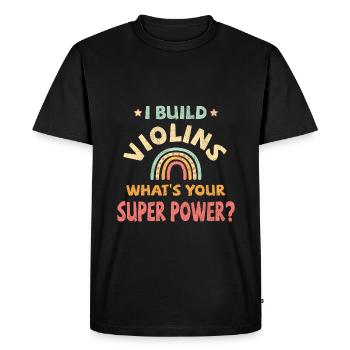 I build Violins what's your super power? - Men's Premium Organic T-Shirt - black - Front - Nico (187cm)