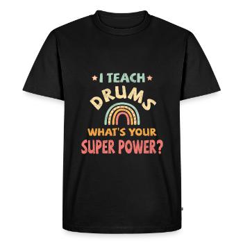 J’enseigne à la batterie quel est votre super pouvoir? - T-shirt Premium bio Homme - noir - Devant - Nico (187cm)