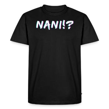 NANI!? What In Japanese - Funny Anime Saying - T-shirt Premium bio Homme - noir - Devant - Nico (187cm)