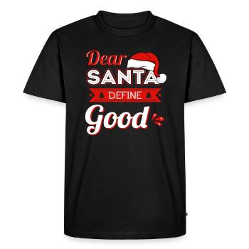 Dear Santa Define Good - Men's Premium Organic T-Shirt - black - Front - Nico (187cm)