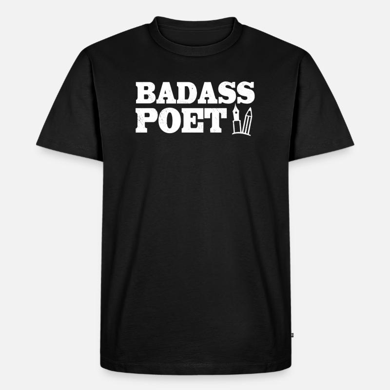 Badass Poet - Männer Premium Bio T-Shirt - Schwarz