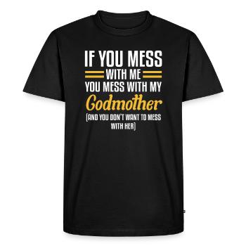 Mess With Me You Mess With My Godmother - T-shirt Premium bio Homme - noir - Devant - Nico (187cm)