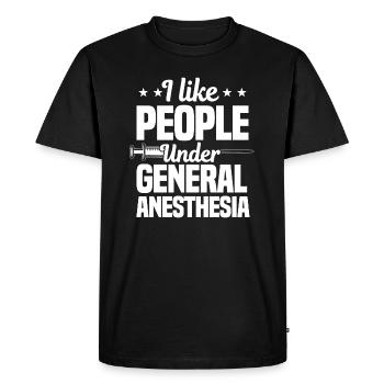 I Like People Under General Anesthesia - Men's Premium Organic T-Shirt - black - Front - Nico (187cm)