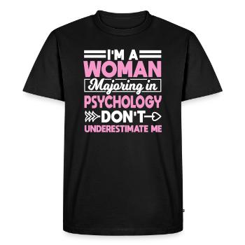 I'm A Woman Majoring In Psychology - Men's Premium Organic T-Shirt - black - Front - Nico (187cm)
