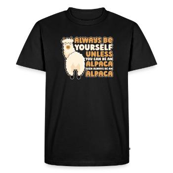 Always Be Yourself Unless You Can Be An Alpaca - T-shirt Premium bio Homme - noir - Devant - Nico (187cm)