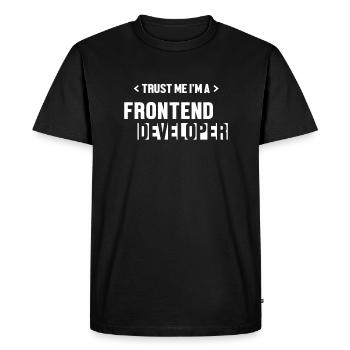 Trust Me I'm Frontend Developer Coder Software - Men's Premium Organic T-Shirt - black - Front - Nico (187cm)