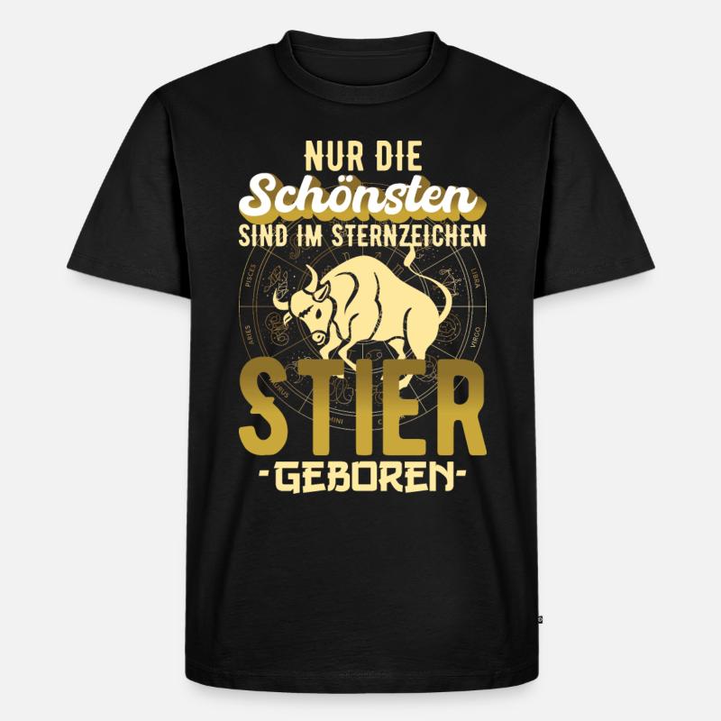 Sternzeichen Stier Spruch Geschenkidee - Männer Premium Bio T-Shirt - Schwarz