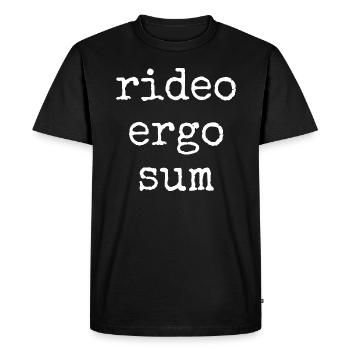 rideo ergo sum - I laugh therefore I am - saying - Men's Premium Organic T-Shirt - black - Front - Nico (187cm)