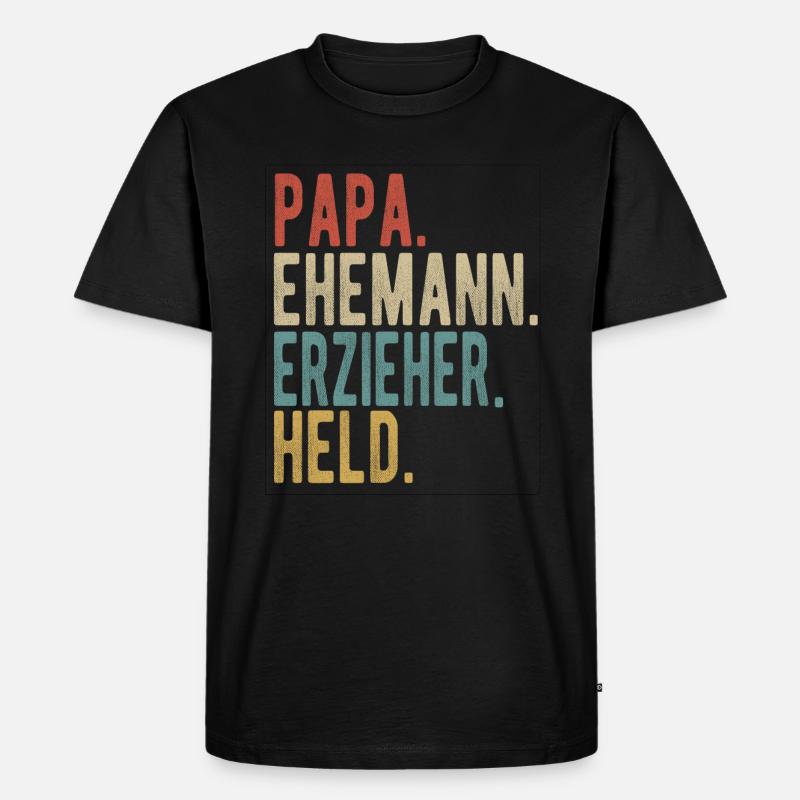 Erzieher Papa Ehemann Held - Männer Premium Bio T-Shirt - Schwarz