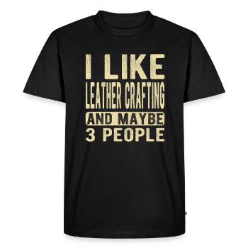 Leather crafting Saying - Men's Premium Organic T-Shirt - black - Front - Nico (187cm)