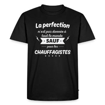 La perfection n est pas donnée sauf chauffagiste - T-shirt Premium bio Homme - noir - Devant - Nico (187cm)