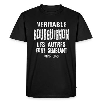 Véritable bourguignon , les autres font semblant - T-shirt Premium bio Homme - noir - Devant - Nico (187cm)
