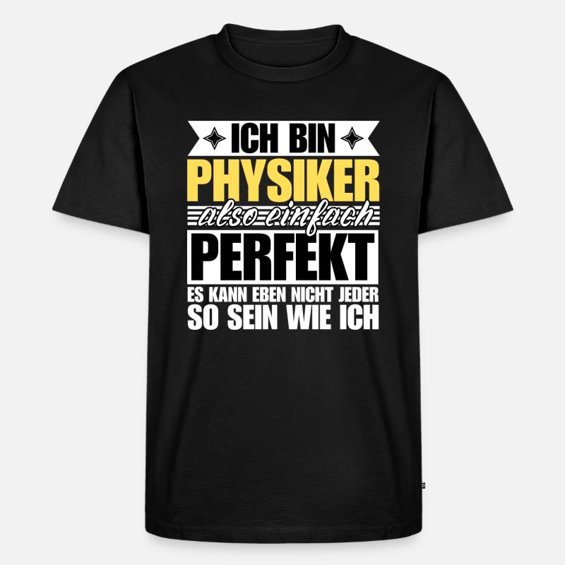 Perfekter Physiker - Männer Premium Bio T-Shirt - Schwarz