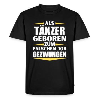 Un danseur a décroché le mauvais emploi - T-shirt Premium bio Homme - noir - Devant - Nico (187cm)
