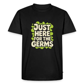 Just Here for the Germs Microbiologist - Men's Premium Organic T-Shirt - black - Front - Nico (187cm)