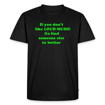Citation La musique forte - T-shirt Premium bio Homme - noir - Devant - Nico (187cm)