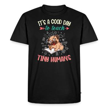 Good Day To Teach Tiny Humans Elementary Teacher - Men's Premium Organic T-Shirt - black - Front - Nico (187cm)