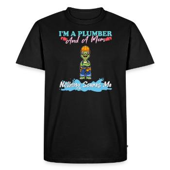 I'm A Plumber And A Mom Nothing Scares Me - Men's Premium Organic T-Shirt - black - Front - Nico (187cm)