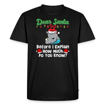Cher Père Noël avant que j’explique combien savez-vous - T-shirt Premium bio Homme - noir - Devant - Nico (187cm)