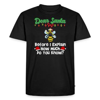 Cher Père Noël avant que j’explique combien savez-vous - T-shirt Premium bio Homme - noir - Devant - Nico (187cm)