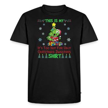 This Is My It's Too Hot For Ugly Christmas Sweater - Men's Premium Organic T-Shirt - black - Front - Nico (187cm)