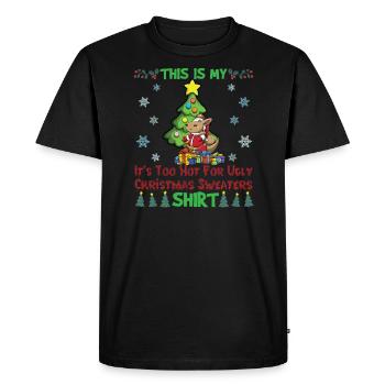 This Is My It's Too Hot For Ugly Christmas Sweater - Men's Premium Organic T-Shirt - black - Front - Nico (187cm)