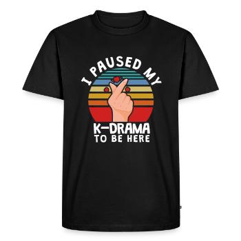 I paused my K-Drama to be here, KDrama - T-shirt Premium bio Homme - noir - Devant - Nico (187cm)