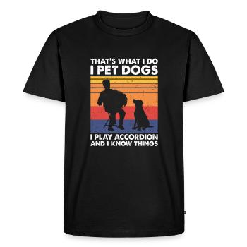 That's What I Do, Funny Accordion Dog Lover - Men's Premium Organic T-Shirt - black - Front - Nico (187cm)