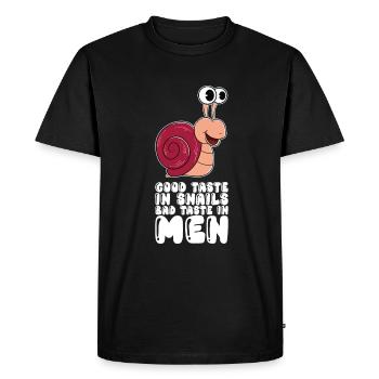 Good Taste In Snails Bad Taste In Men - Men's Premium Organic T-Shirt - black - Front - Nico (187cm)