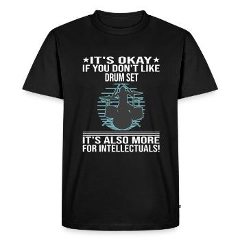Ce n’est pas grave si vous ne quittez pas le batteur de la batterie - T-shirt Premium bio Homme - noir - Devant - Nico (187cm)