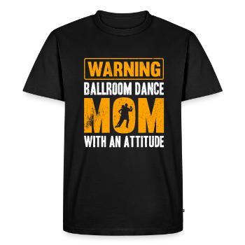 Avertissement Danse de salon Maman avec une attitude - T-shirt Premium bio Homme - noir - Devant - Nico (187cm)
