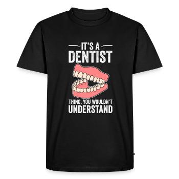 C’est une chose de dentiste que vous ne comprendriez pas - T-shirt Premium bio Homme - noir - Devant - Nico (187cm)