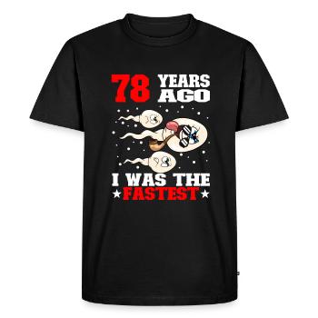 Citation d’anniversaire drôle 78 ans - T-shirt Premium bio Homme - noir - Devant - Nico (187cm)