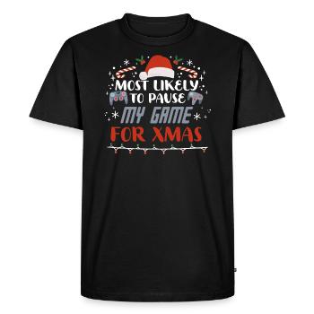 Christmas Gamer Gaming Pause My Game For Xmas - Men's Premium Organic T-Shirt - black - Front - Nico (187cm)