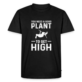 You need a good plant to get high. - Men's Premium Organic T-Shirt - black - Front - Nico (187cm)