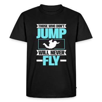Si vous ne sautez pas, vous ne volerez jamais. - T-shirt Premium bio Homme - noir - Devant - Nico (187cm)