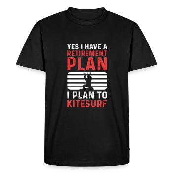 Yes, I have a retirement plan. I'm planning to - Men's Premium Organic T-Shirt - black - Front - Nico (187cm)