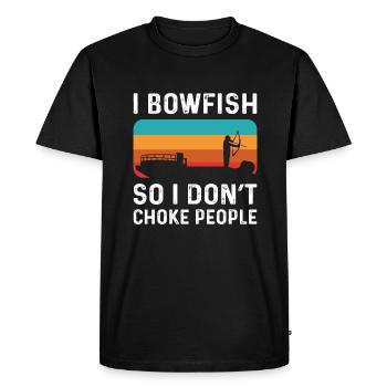 I bowfish so I don't suffocate people. - Men's Premium Organic T-Shirt - black - Front - Nico (187cm)