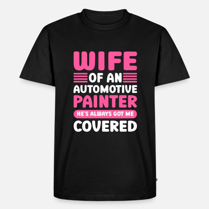 Autolackierer Ehefrau Eines Autolackierers - Männer Premium Bio T-Shirt - Schwarz