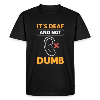 It's deaf - Men's Premium Organic T-Shirt - black - Front - Nico (187cm)