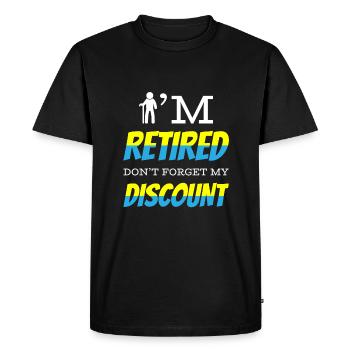 Pensioner Pension Funny Dont Forget My Discount - Men's Premium Organic T-Shirt - black - Front - Nico (187cm)