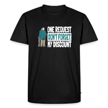 Pensioner Pension Funny Dont Forget My Discount - Men's Premium Organic T-Shirt - black - Front - Nico (187cm)