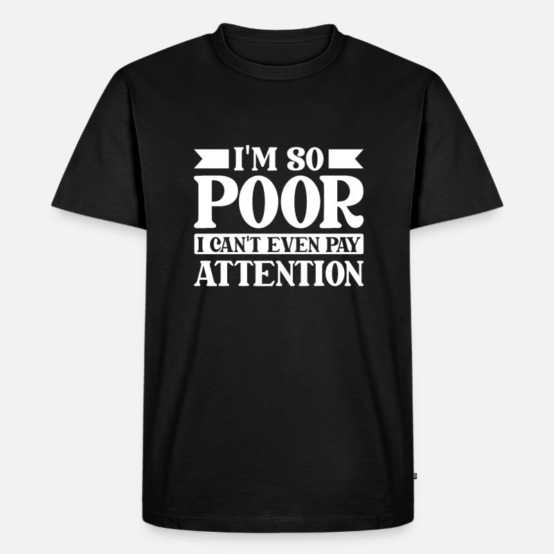 Schwarzer Humor Witzig - Männer Premium Bio T-Shirt - Schwarz