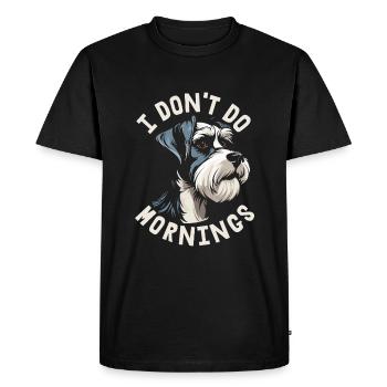 Schnauzer Chien Drôle Je Ne Fais Pas De Matins - T-shirt Premium bio Homme - noir - Devant - Nico (187cm)